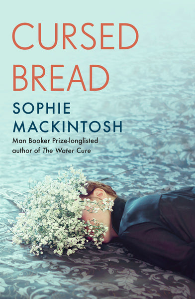 Cursed Bread: an Evening with Sophie Mackintosh