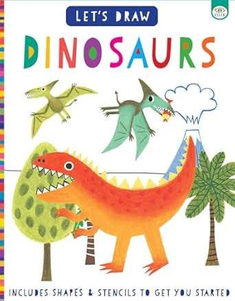 Let's Draw Dinosaurs by Elizabeth Golding