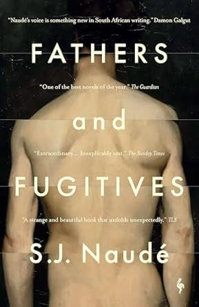 Fathers and Fugitives by S J Naud