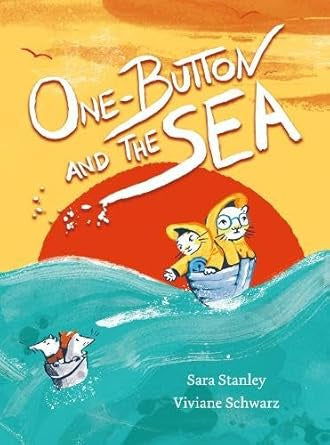 One-Button and the Sea by Sara Stanle