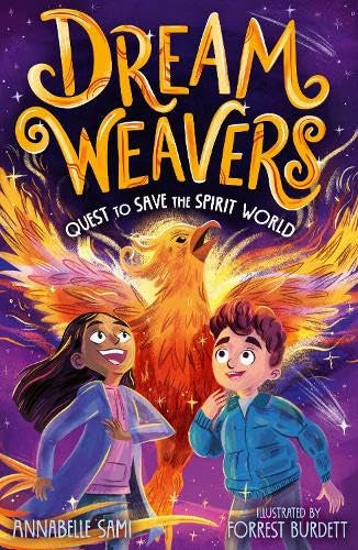 Dreamweavers: Quest to Save the Spirit World by Annabelle Sami