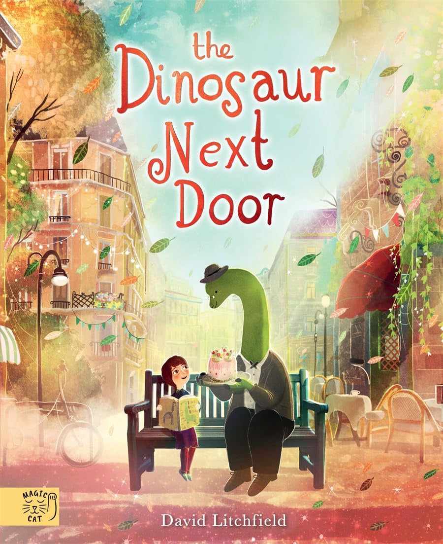 The Dinosaur Next Door by David Litchfield