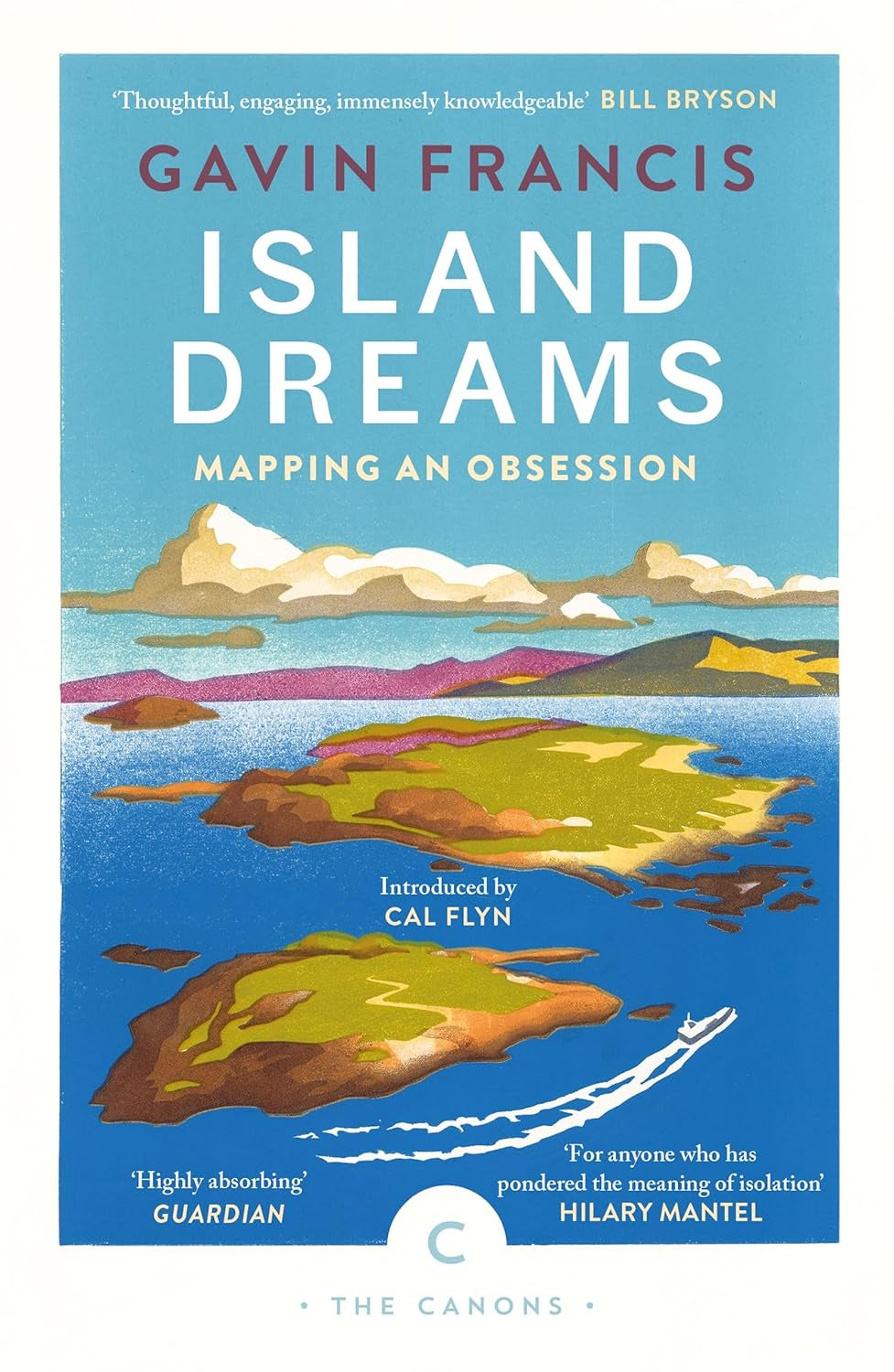 Island Dreams : Mapping an Obsession by Gavin Francis