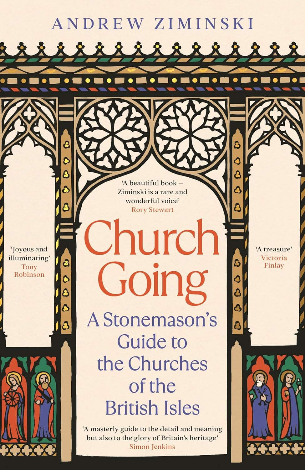 Church Going : A Stonemason's Guide to the Churches of the British Isles by Andrew Ziminski