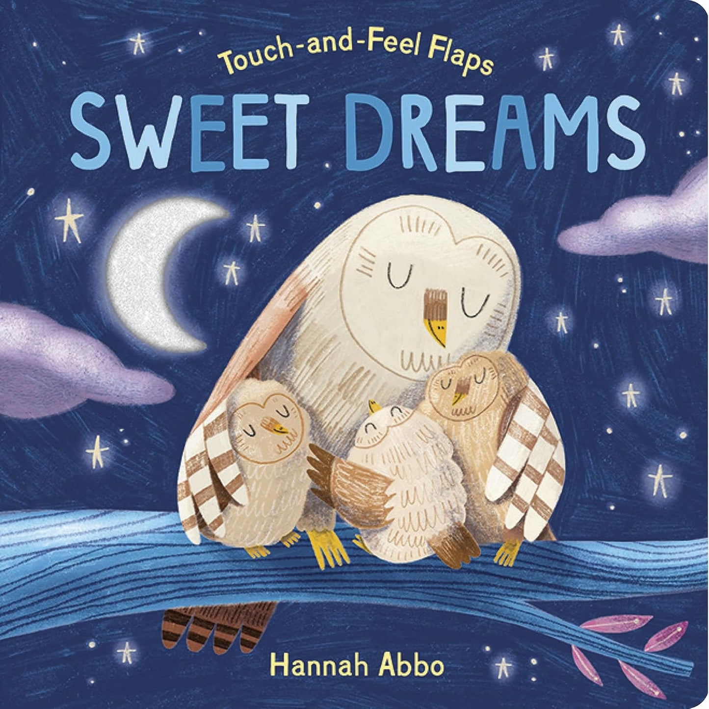 Touch-and-Feel Flaps: Sweet Dreams by Becky Davies