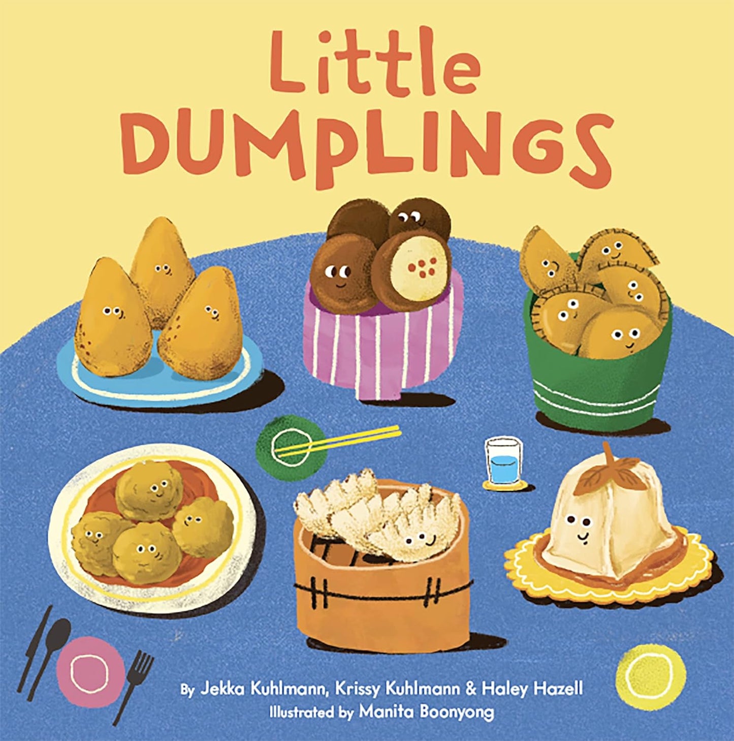 Little Dumplings by Jekka Kuhlmann, Krissy Kuhlmann and Haley Hazell