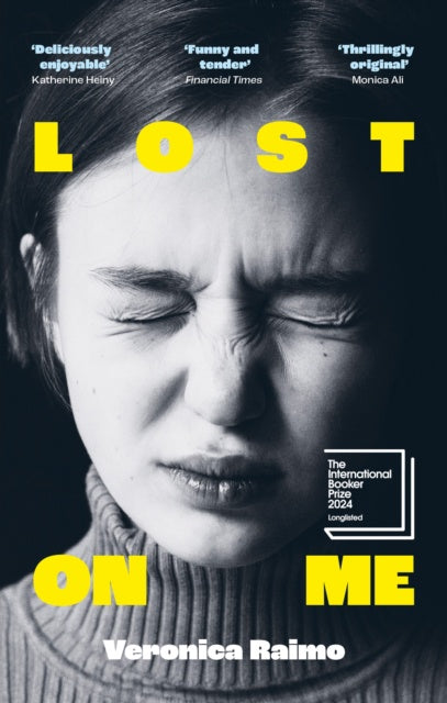 Lost on Me : Longlisted for the International Booker Prize 2024 by Veronica Raimo