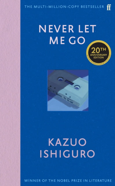 Never Let Me Go : Twentieth Anniversary Edition by Kazuo Ishiguro