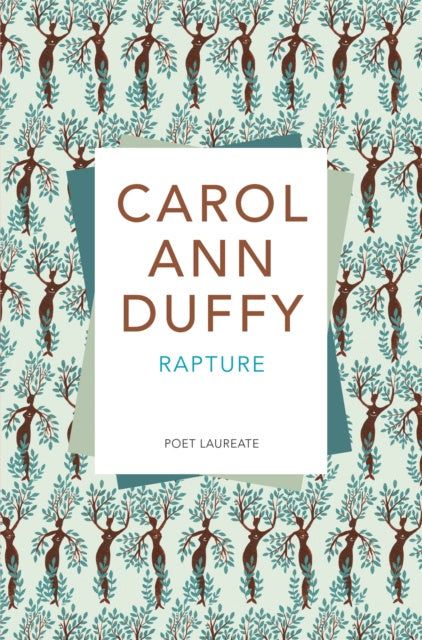 Rapture by Carol Ann Duffy DBE