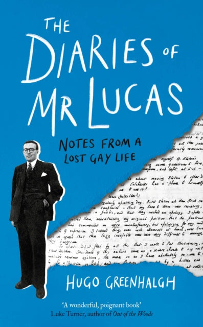 PRE ORDER: The Diaries of Mr Lucas : Notes from a Lost Gay Life by Hugo Greenhalgh