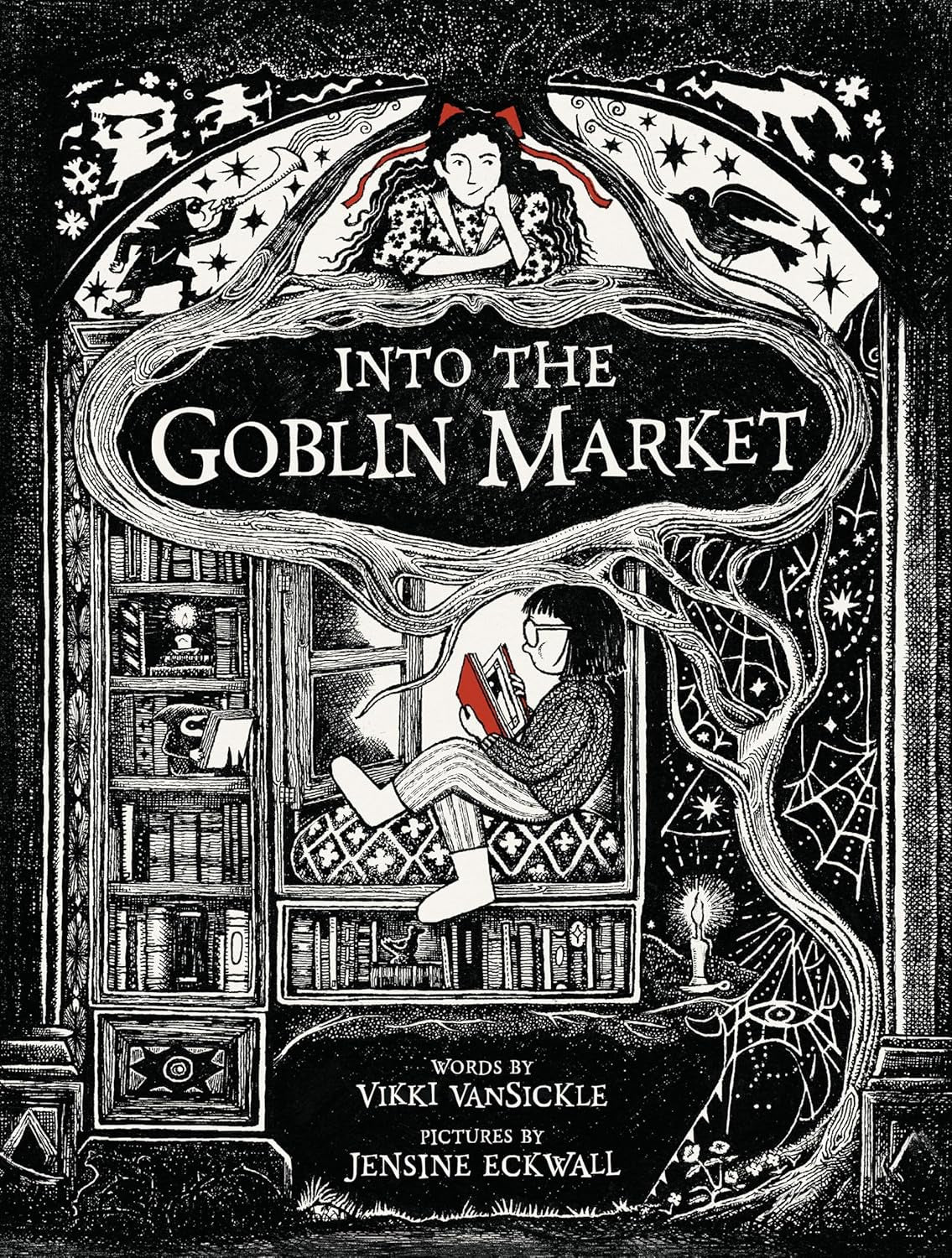 Into the Goblin Market by Vikki Vansickle and Jensine Eckwall