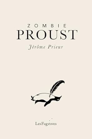 Zombie Proust by Jerome Prieur