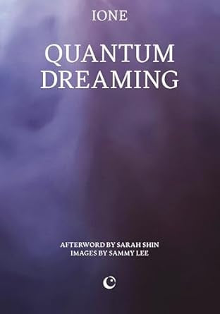 Quantum Dreaming by IONE