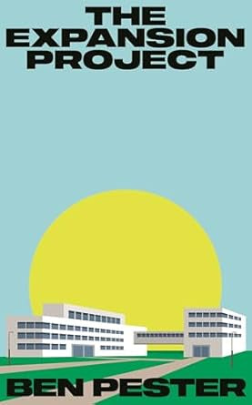 The Expansion Project by Ben Pester