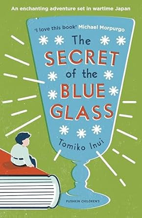 The Secret of the Blue Glass by Tomiko Inui