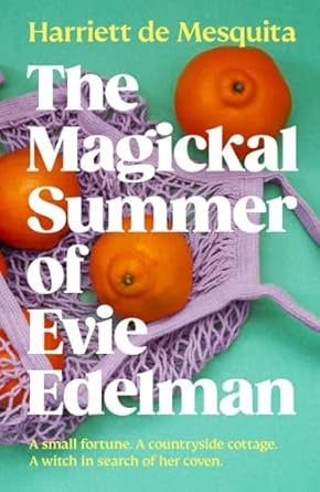 The Magickal Summer of Evie Edelman by Harriett de Mesquita