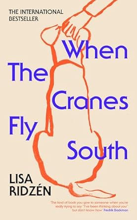 When the Cranes Fly South by Lisa Ridzen