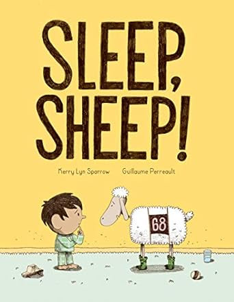 Sleep, Sheep! by Kerry Lyn Sparrow