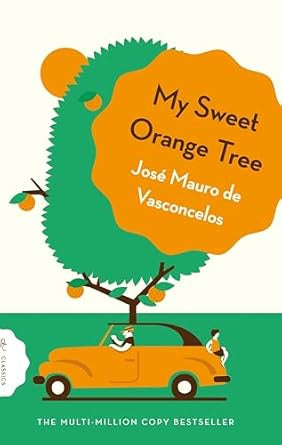 My Sweet Orange Tree by Jose Mauro de Vasconcelos