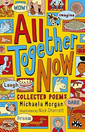 All Together Now : Collected Poems by Michaela Morgan