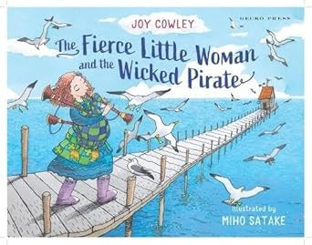 The Fierce Little Woman and the Wicked Pirate by Joy Cowley
