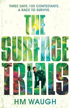 The Surface Trials by H.M. Waugh