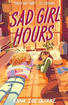 Sad Girl Hours by Anna Zoe Quirke