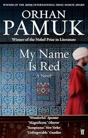 My Name Is Red by Orhan Pamuk