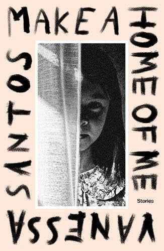 Make a Home of Me by Vanessa Santos