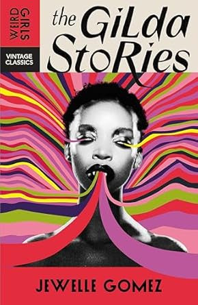 The Gilda Stories : The immortal cult classic by Jewelle Gomez