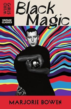 Black Magic by Marjorie Bowen