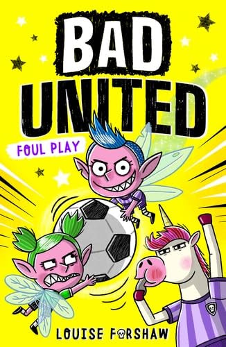Bad United: Foul Play by Louise Forshaw