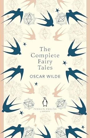 The Complete Fairy Tales by Oscar Wilde