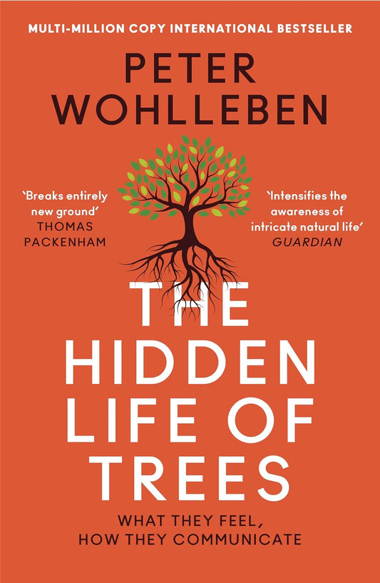 The Hidden Life of Trees by Peter Wohlleben