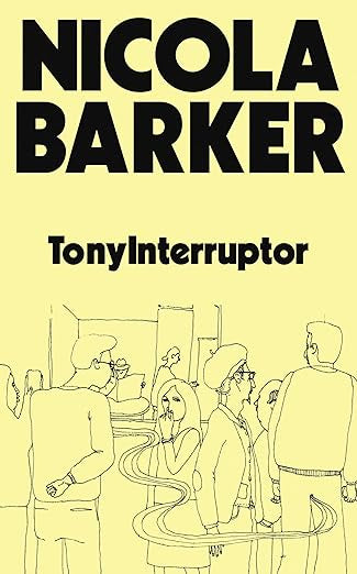 TonyInterruptor by Nicola Barker