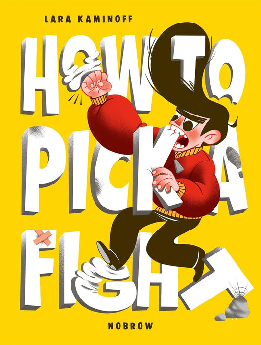 How to Pick a Fight by Lara Kaminoff