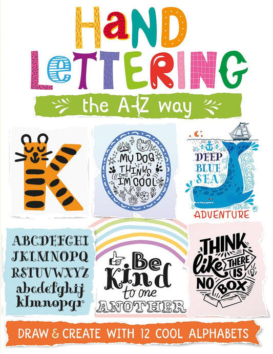Hand Lettering the A-Z Way by Elizabeth Golding