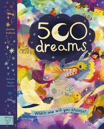 500 Dreams : Which One Will You Choose? by Jennifer Eckford