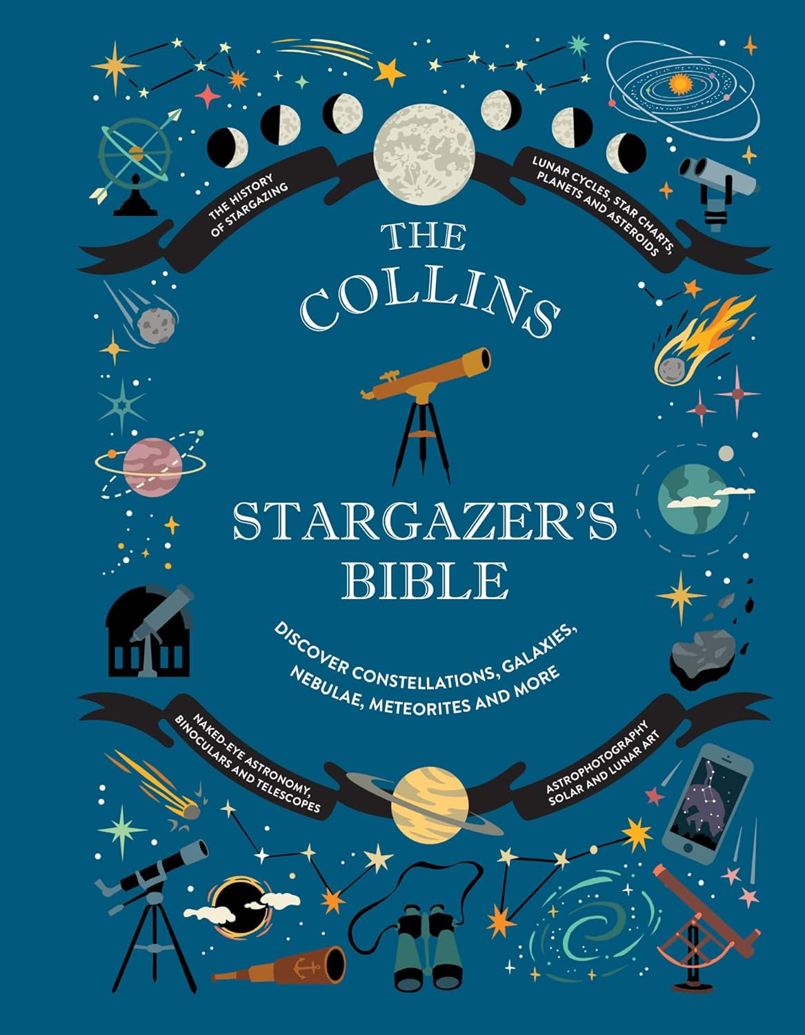 Collins Stargazer’s Bible : Your Illustrated Companion to the Night Sky by Ian Ridpath
