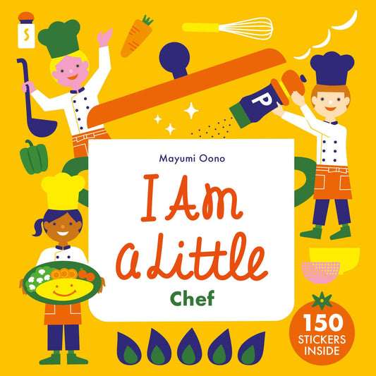 I Am A Little Chef by Mayumi Oono
