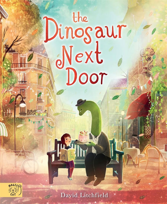 The Dinosaur Next Door by David Litchfield