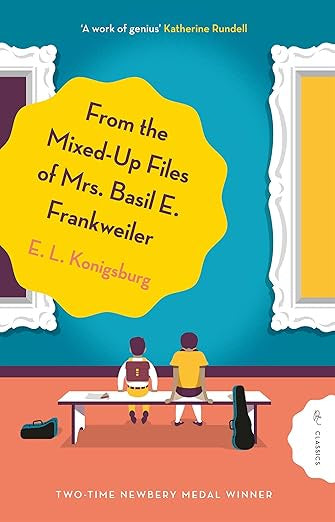 From the Mixed-up Files of Mrs. Basil E. Frankweiler by E.L. Konigsburg
