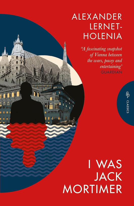 I Was Jack Mortimer by Alexander Lernet-Holenia