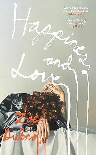 Happiness and Love by Zoe Dubno