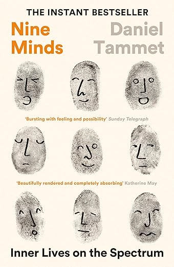 Nine Minds : Inner Lives on the Spectrum by Daniel Tammet