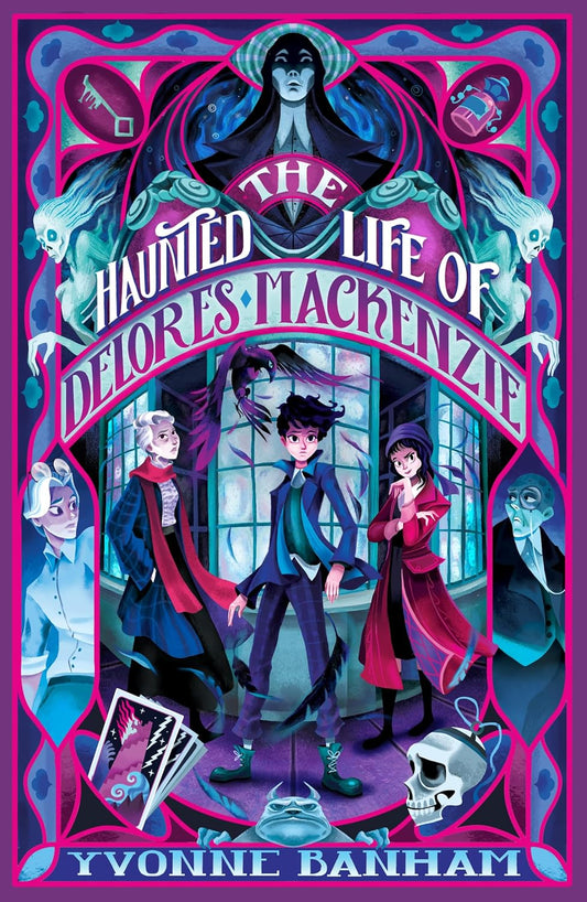 The Haunted Life of Delores Mackenzie : 2 by Yvonne Banham