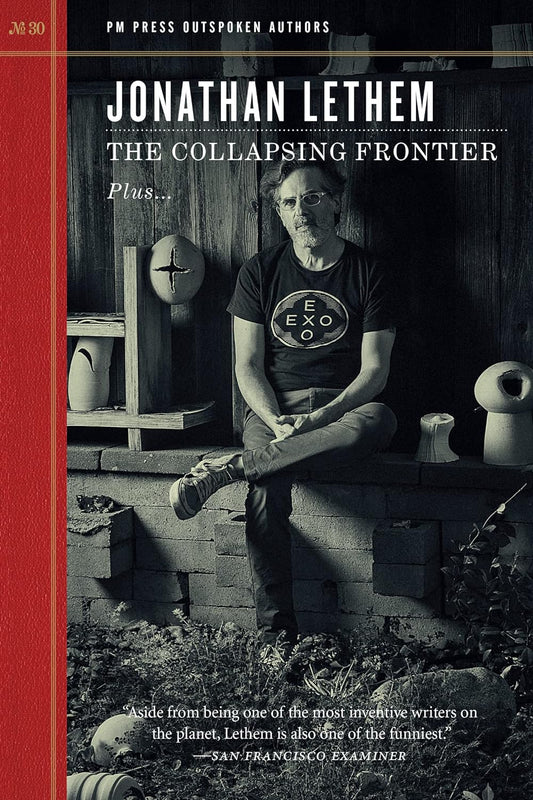 The Collapsing Frontier by Jonathan Lethem