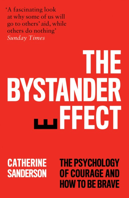 The Bystander Effect by Catherine Sanderson