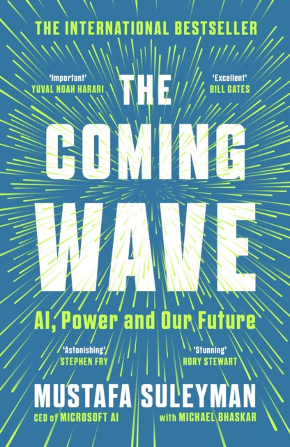 The Coming Wave by Mustafa Suleyman and Michael Bhaskar