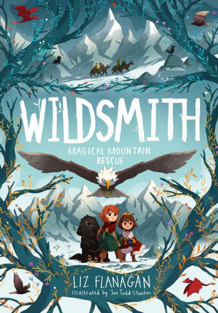 Magical Mountain Rescue : Wildsmith #4 by Liz Flanagan